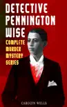 DETECTIVE PENNINGTON WISE - Complete Murder Mystery Series synopsis, comments