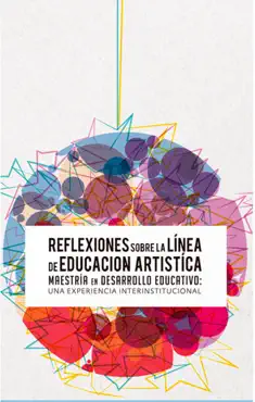 reflexiones sobre la línea de educación artística imagen de la portada del libro