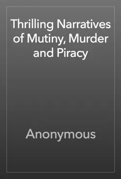 thrilling narratives of mutiny, murder and piracy book cover image