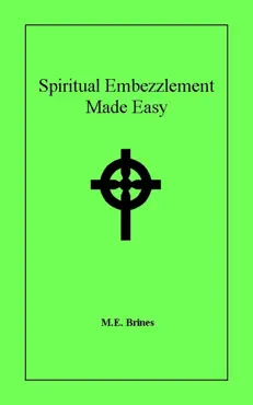 spiritual embezzlement made easy book cover image