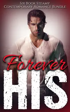 forever his (a 30 book steamy contemporary romance bundle) book cover image