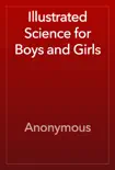 Illustrated Science for Boys and Girls reviews