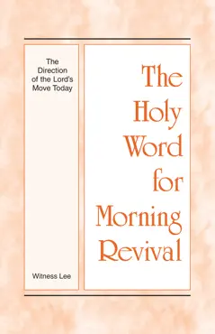 the holy word for morning revival - the direction of the lord’s move today book cover image