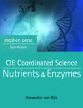 CIE Coordinated Science: Nutrients & Enzymes