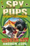 Spy Pups Circus Act synopsis, comments