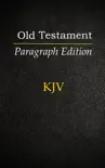 The Old Testament: Paragraph Edition e-book