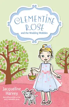 clementine rose and the wedding wobbles 13 imagen de la portada del libro