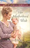 Her Motherhood Wish synopsis, comments