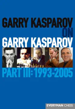 garry kasparov on garry kasparov, part 3 book cover image