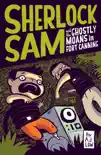 Sherlock Sam and the Ghostly Moans in Fort Canning synopsis, comments