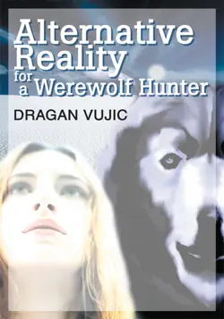alternative reality for a werewolf hunter book cover image