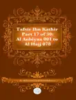 Tafsir Ibn Kathir Part 17 synopsis, comments