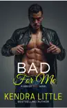 Bad for Me synopsis, comments