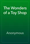 The Wonders of a Toy Shop reviews