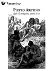 Pietro Aretino synopsis, comments