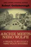 Archie Meets Nero Wolfe synopsis, comments