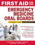 First Aid for the Emergency Medicine Oral Boards, Second Edition