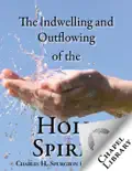 The Indwelling and Outflowing of the Holy Spirit