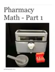 Pharmacy Math - Part 1 synopsis, comments