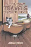 A Cat That Travels - Camper Style book summary, reviews and download
