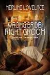 Wrong Bride, Right Groom synopsis, comments