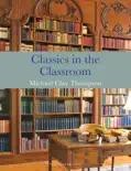 Classics in the Classroom book summary, reviews and download