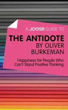 a joosr guide to... the antidote by oliver burkeman book cover image