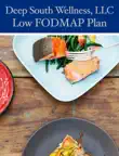 Deep South Wellness Low FODMAP Plan synopsis, comments