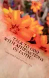 Talk to God with Affirmations of Faith synopsis, comments
