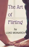 The Art of Flirting book summary, reviews and download