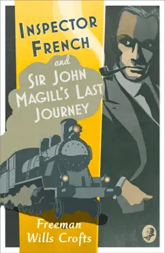 inspector french: sir john magill’s last journey book cover image