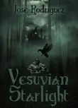 Vesuvian Starlight synopsis, comments