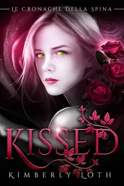 kissed (le cronache della spina, volume 1) book cover image