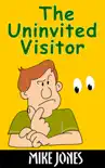 The Uninvited Visitor synopsis, comments