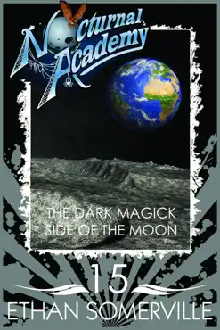 nocturnal academy 15: the dark magick side of the moon book cover image