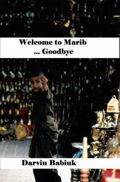welcome to marib ... goodbye book cover image
