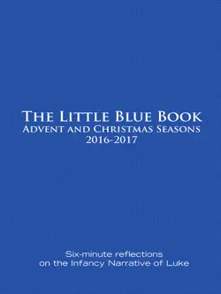 the little blue book advent and christmas seasons 2016-2017 book cover image