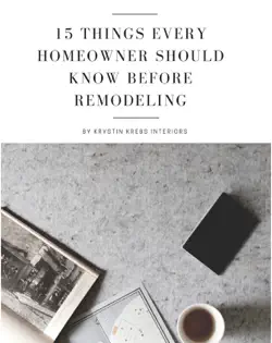 15 things every homeowner needs to know before remodeling book cover image