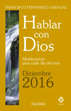 hablar con dios - diciembre 2016 imagen de la portada del libro