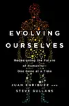 Evolving Ourselves synopsis, comments