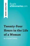 Twenty-Four Hours in the Life of a Woman by Stefan Zweig (Book Analysis) sinopsis y comentarios