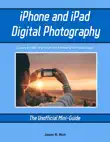 IPhone and iPad Digital Photography sinopsis y comentarios