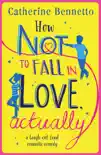 How Not to Fall in Love, Actually synopsis, comments