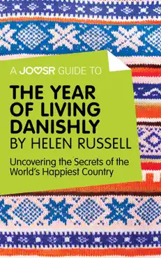 a joosr guide to... the year of living danishly by helen russell imagen de la portada del libro