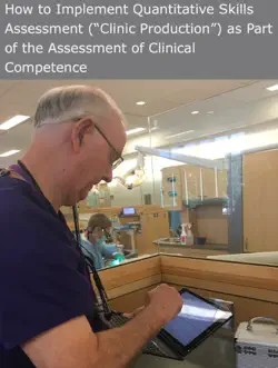 how to implement quantitative skills assessment (“clinic production”) as part of the assessment of clinical competence book cover image