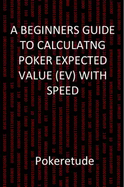 a beginners guide to calculating poker expected values (ev) with speed book cover image