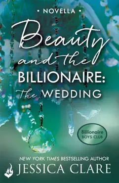 beauty and the billionaire: the wedding: a billionaire boys club novella imagen de la portada del libro
