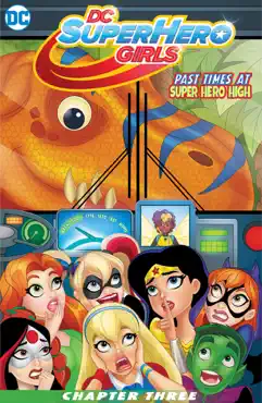 dc super hero girls: past times at super hero high (2016-) #3 book cover image
