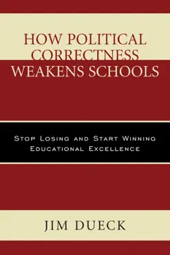 how political correctness weakens schools book cover image