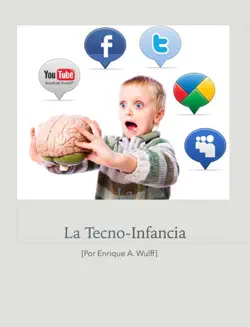 la tecno-infancia book cover image